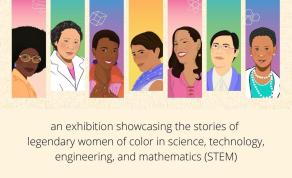 New Exhibit Showcases Women of Color in STEM Fields