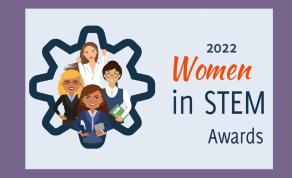 Proposals Being Accepted for the 2022 Women in STEM Awards 